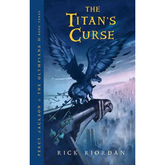 The Titan’s Curse by Rick Riordan (A+)